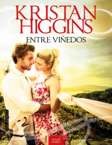 Entre vinedos Spanish Edition Kristan Higgins Kitap Kapağı