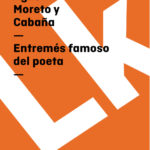 Entremes famoso del poeta Spanish Edition Agustin Moreto y Cabana Kitap Kapağı