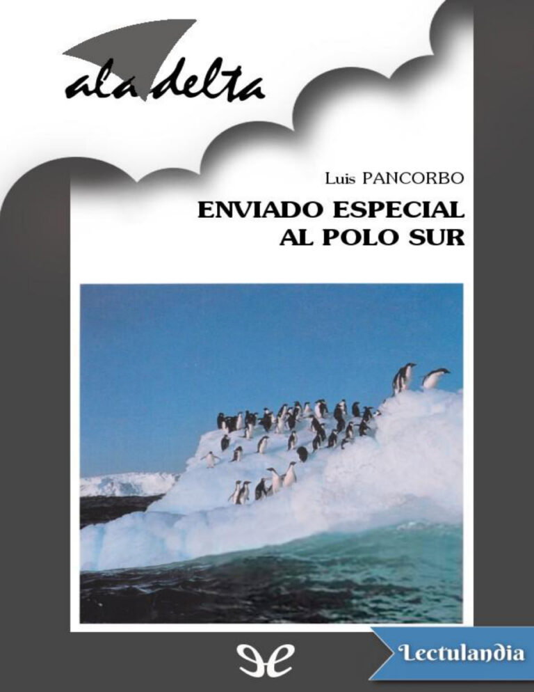 Enviado especial al Polo Sur Spanish Edition Luis Pancorbo Kitap Kapağı