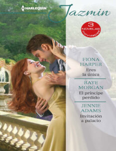 Eres la unica El principe perdido Invitacion a palacio Spanish Edition Fiona Harper Kitap Kapağı