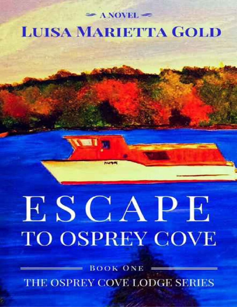 Escape to Osprey Cove Book 1 of The Osprey Cove Lodge Series Luisa Marietta Gold Kitap Kapağı