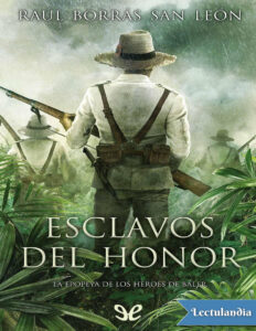 Esclavos del honor Spanish Edition Raul Borras San Leon Kitap Kapağı
