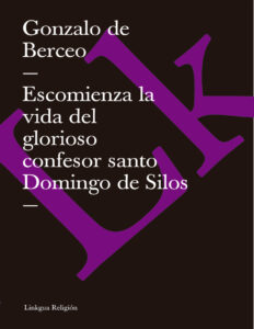 Escomienza la vida del glorioso confesor santo Domingo de Silos Spanish Edition Gonzalo de Berceo Kitap Kapağı