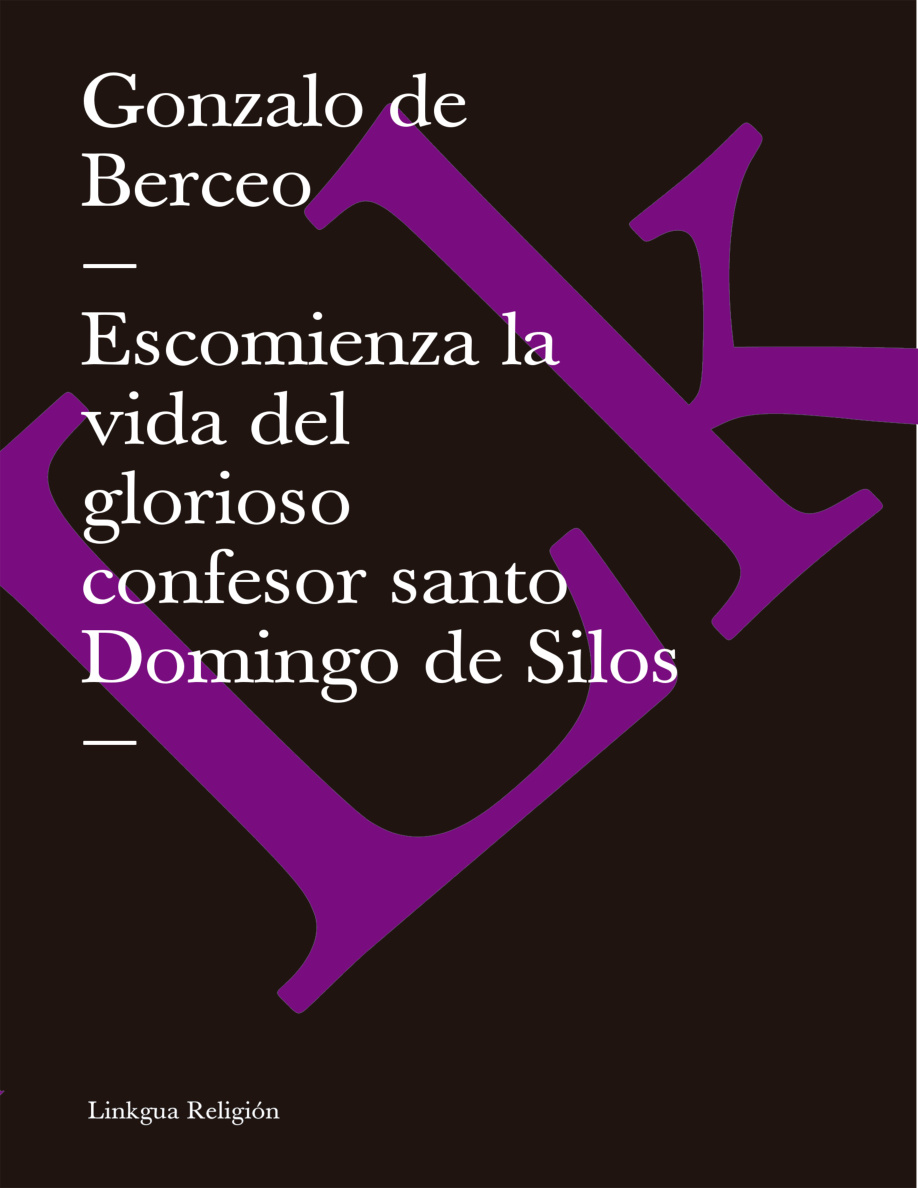 Escomienza la vida del glorioso confesor santo Domingo de Silos PDF Download
