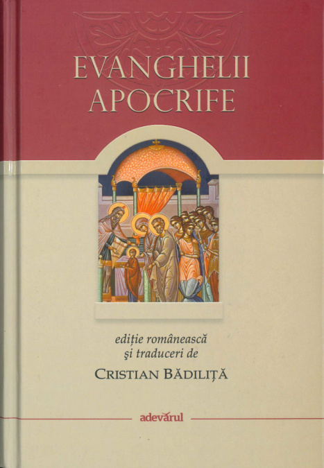 Evanghelii apocrife Romanian Edition Cristian Badilita Kitap Kapağı