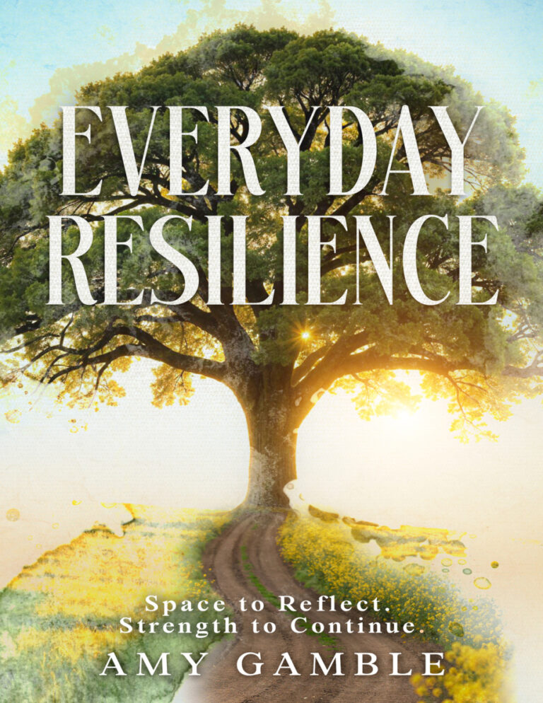 Everyday Resilience Space to Reflect Strength to Continue Amy Gamble Kitap Kapağı
