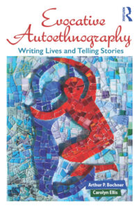 Evocative Autoethnography Writing Lives and Telling Stories Serbian Edition Arthur Bochner Kitap Kapağı