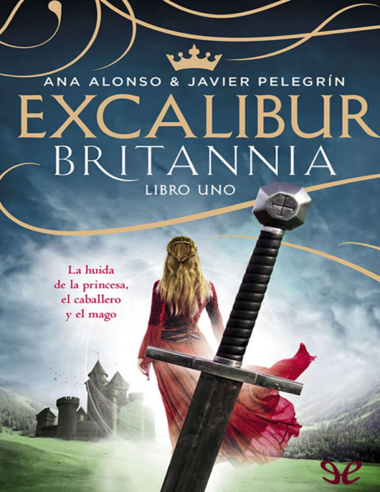 Excalibur Spanish Edition Ana Alonso n Javier Pelegrin Kitap Kapağı