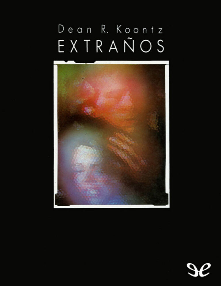 Extranos Spanish Edition Dean R Koontz Kitap Kapağı