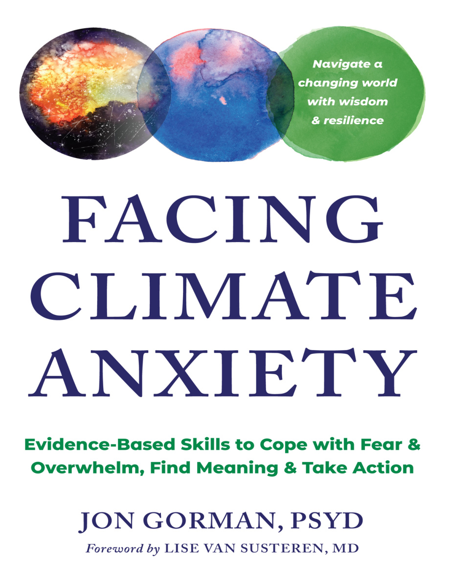 Facing Climate Anxiety Jon Gorman PsyD Kitap Kapağı