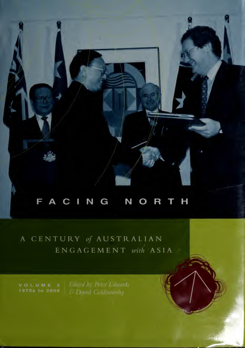 Facing north a century of Australian engagement with Asia Vol 1 Goldsworthy Kitap Kapağı