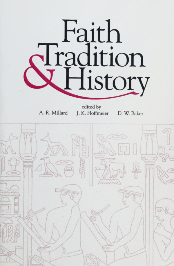 Faith Tradition and History Alan R Millard Kitap Kapağı