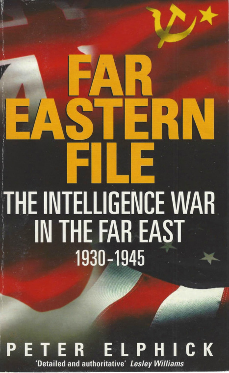 Far Eastern File The Intelligence War in the Far East 1930-1945 PDF Download
