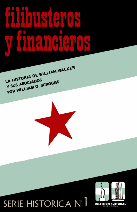 Filibusteros y financieros Spanish Edition William O Scroggs Kitap Kapağı