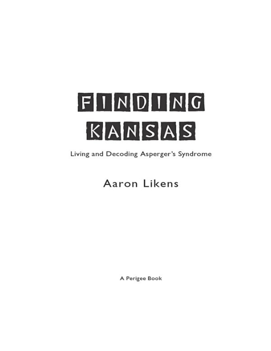 Finding Kansas Living and Decoding Aspergers Syndrome Aaron Likens Kitap Kapağı