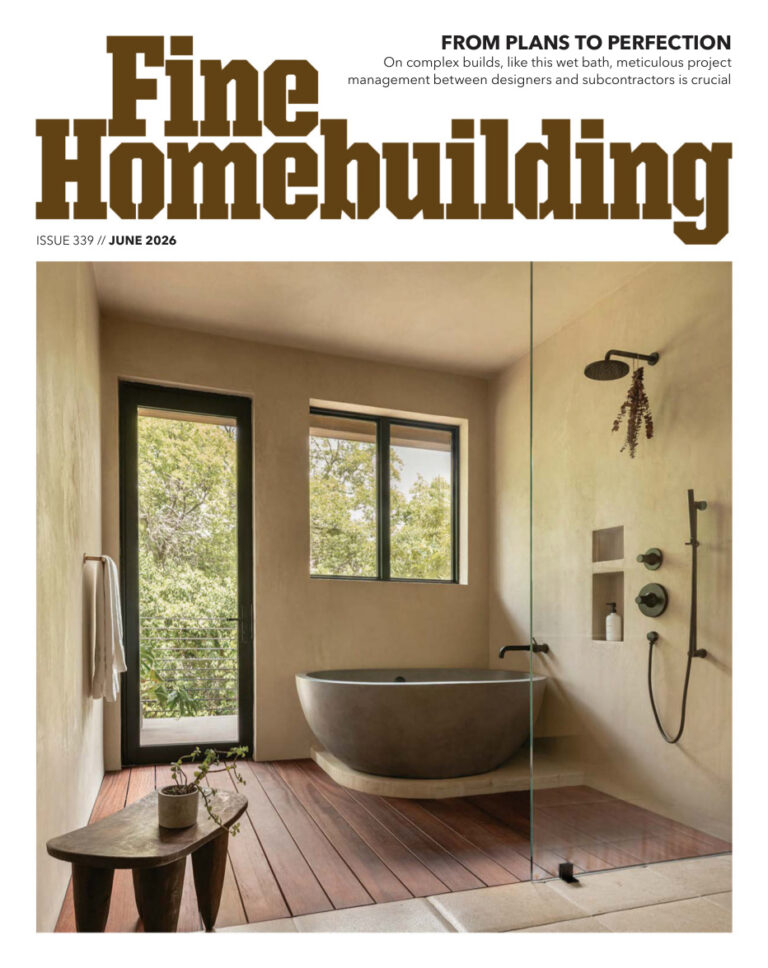 Fine Homebuilding Issue 339 June 2026 Fine Homebuilding Kitap Kapağı