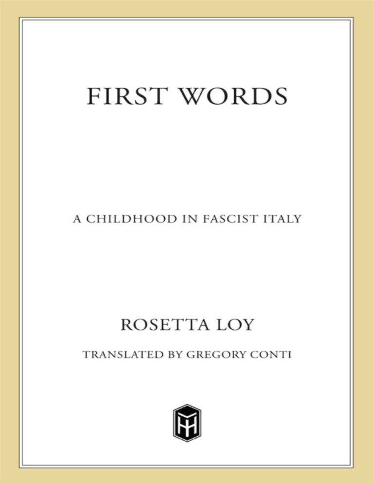 First Words A Childhood in Fascist Italy Rosetta Loy Kitap Kapağı