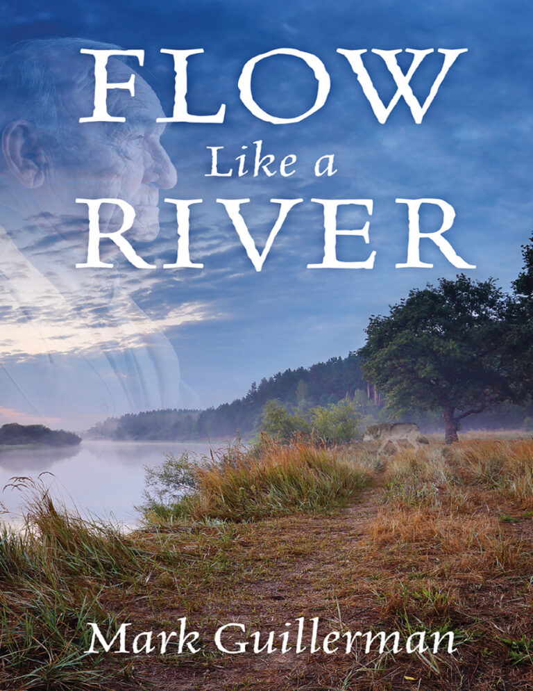 Flow Like a River Mark Guillerman Kitap Kapağı