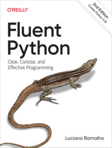 Fluent Python Clear, Concise, and Effective Programming Luciano Kitap Kapağı