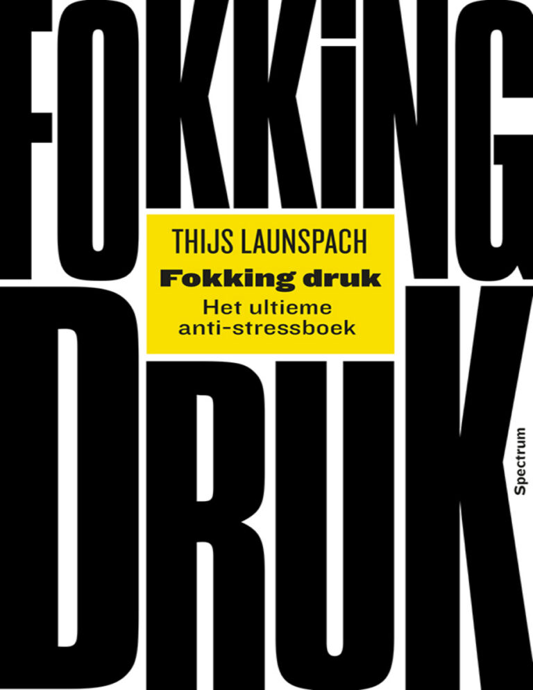 Fokking druk Dutch Edition Thijs Launsbach Kitap Kapağı