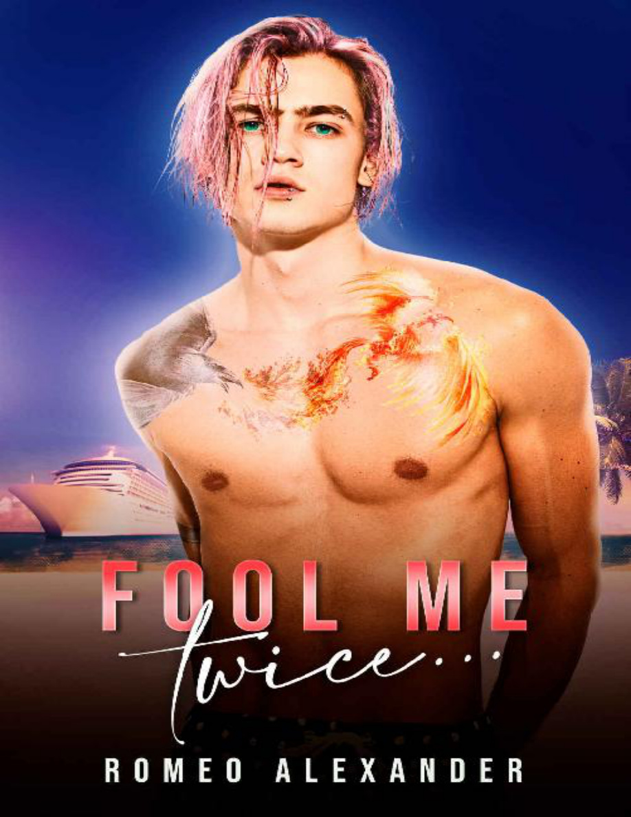 Fool Me Twice... The Cruise 3 Romeo Alexander Kitap Kapağı