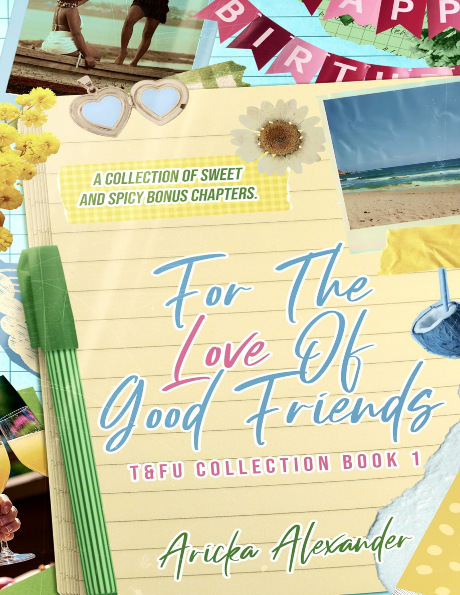 For The Love of Good Friends Aricka Alexander Kitap Kapağı