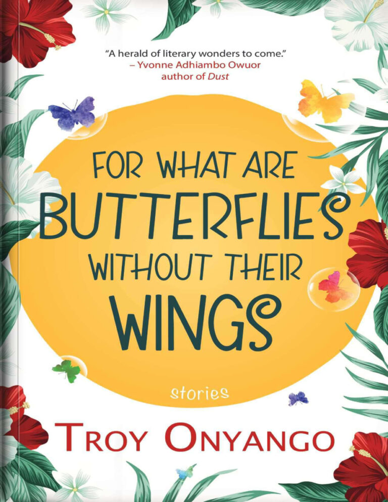 For What Are Butterflies Without Their Wings Troy Onyago Kitap Kapağı