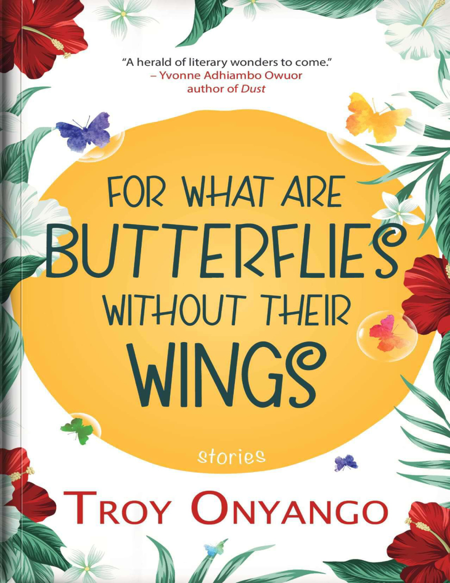 For What Are Butterflies Without Their Wings PDF Download