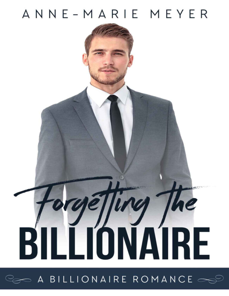 Forgetting the billionaire Anne Marie Meyer Kitap Kapağı
