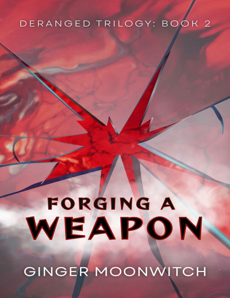 Forging a Weapon Deranged Trilogy 2 Ginger Moonwitch Kitap Kapağı