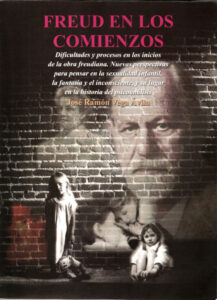Freud en los comienzos dificultades y procesos en los inicios de la obra freudiana Spanish Edition Jose Ramon Vega Avila Kitap Kapağı