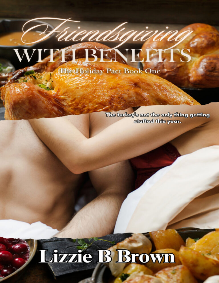 Friendsgiving with benefits Lizzie b Brown Kitap Kapağı