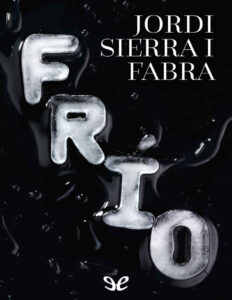 Frio Spanish Edition Jordi Sierra i Fabra Kitap Kapağı