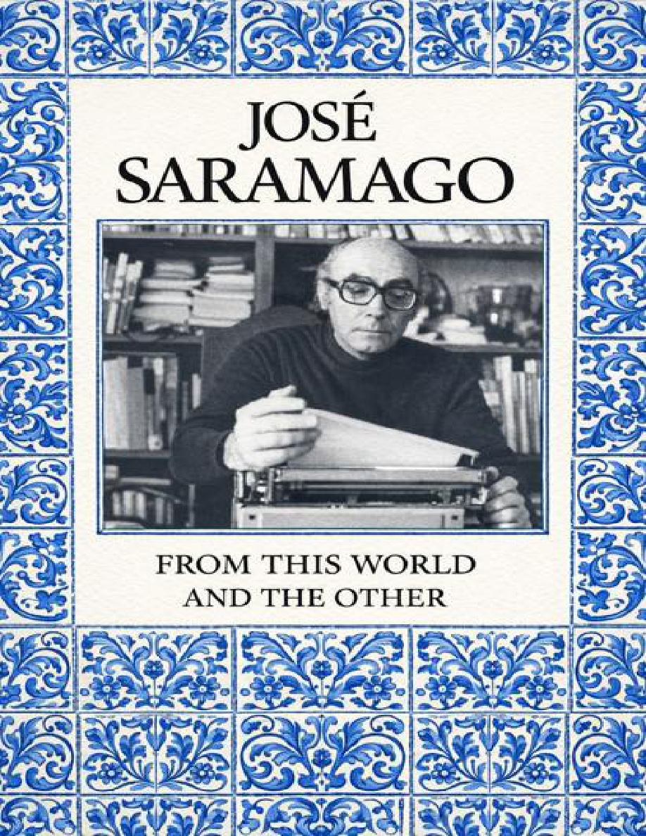 From This World and the Other Jose Saramago Kitap Kapağı
