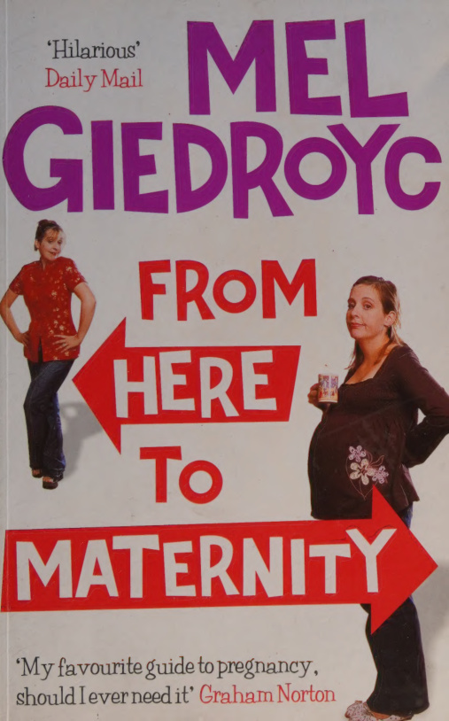 From here to maternity Mel Giedroyc Kitap Kapağı
