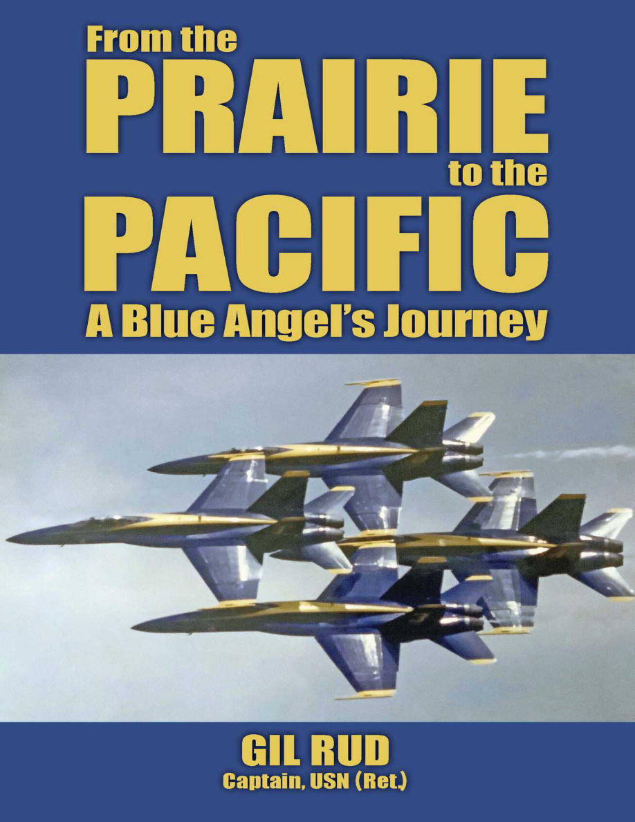 From the Prairie to the Pacific Capt USN Ret Gil Rud Kitap Kapağı