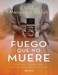 Fuego que no muere Spanish Edition Claudia Marcucetti Pascoli Kitap Kapağı