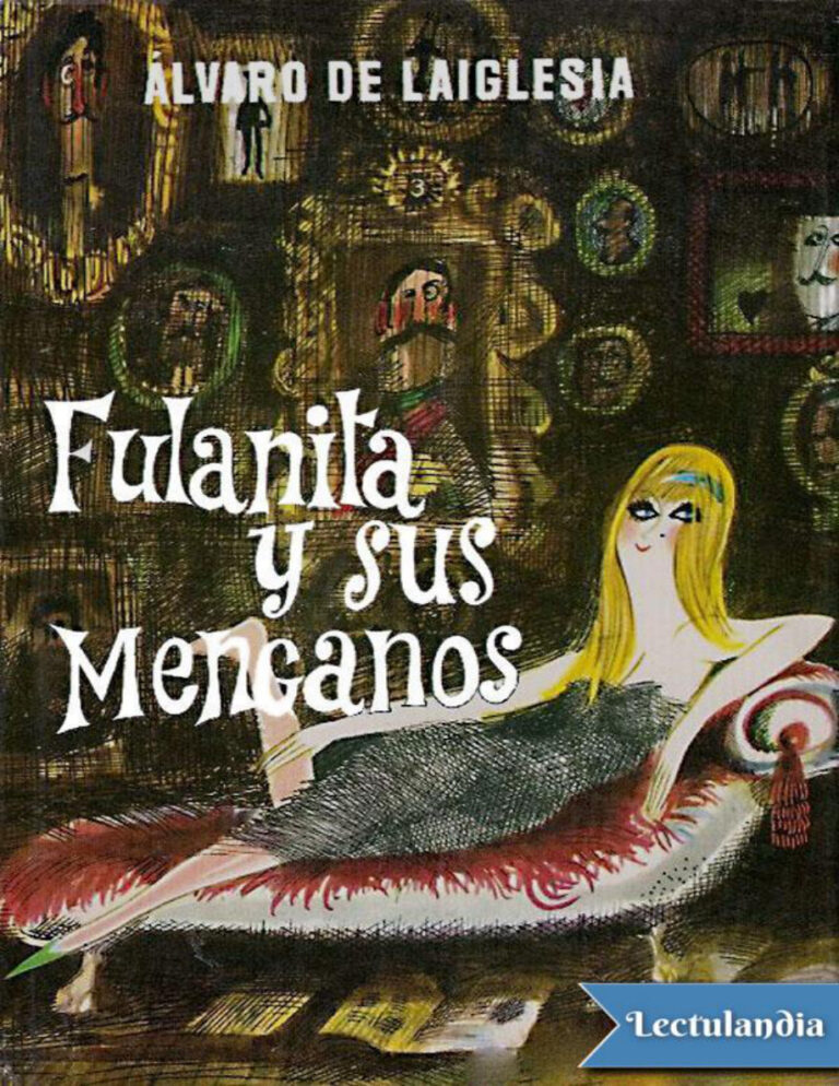 Fulana y sus menganos Spanish Edition Alvaro de Laiglesia Kitap Kapağı