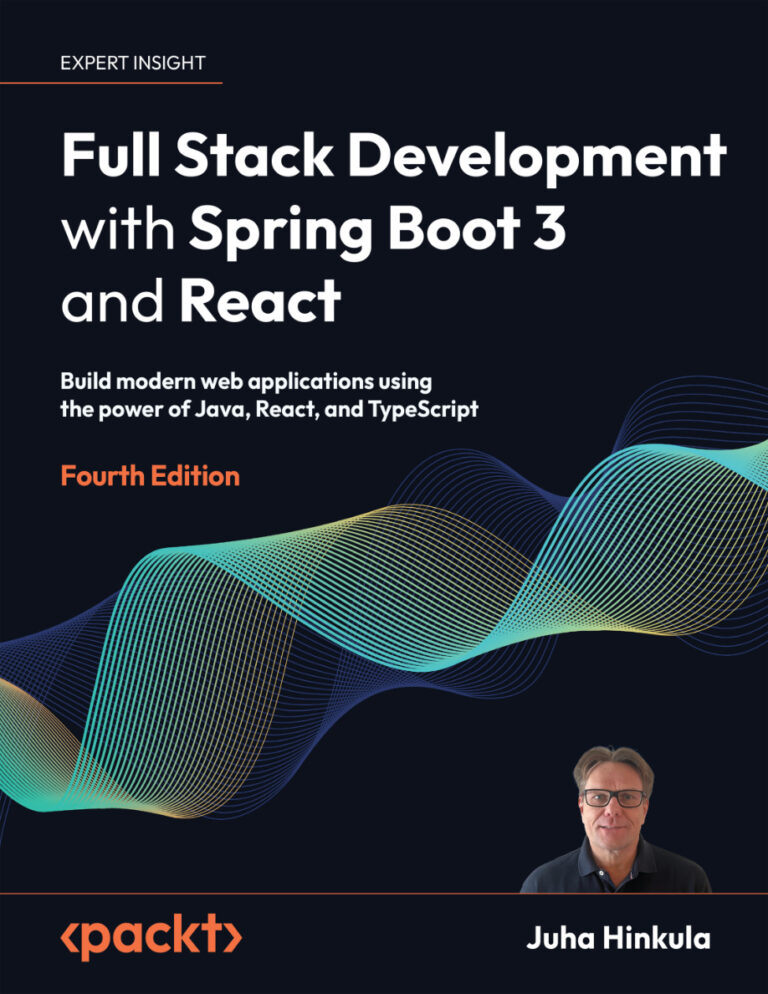 Full Stack Development with Spring Boot 3 and React Fourth Edition Juha Hinkula Kitap Kapağı