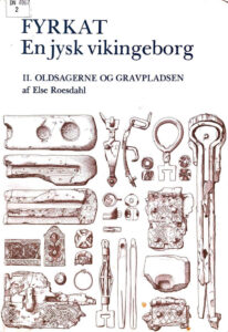 Fyrkat En jysk vikingeborg II Oldsagerne og gravpladsen Danish Edition Else Roesdahl Kitap Kapağı