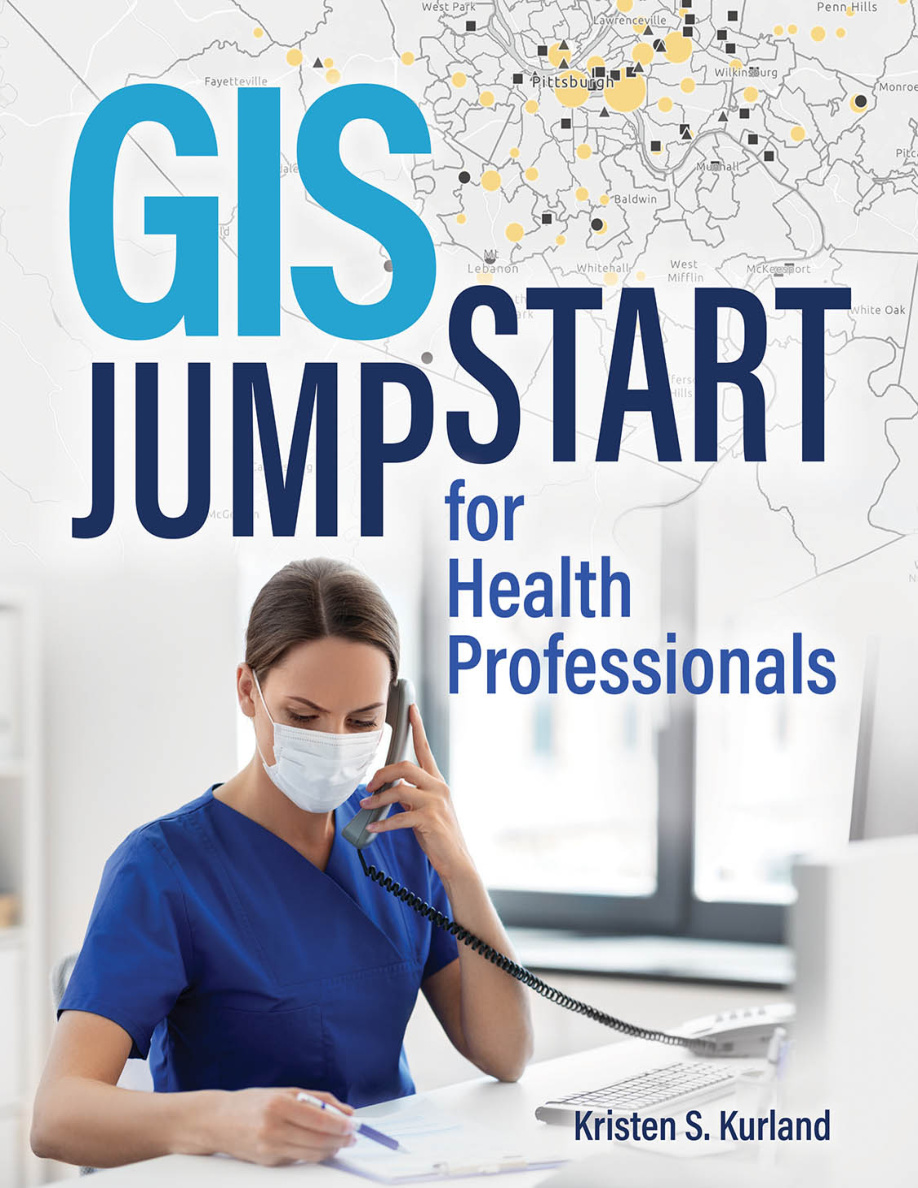 GIS Jump Start for Health Professionals Kristen S Kurland Kitap Kapağı