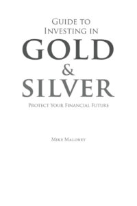 GUIDE TO INVESTING IN GOLD AND SILVER Mike Maloney Kitap Kapağı