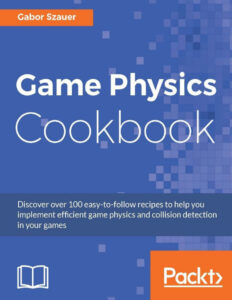 Game Physics Cookbook Gabor Szauer Kitap Kapağı