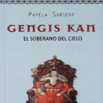 Gengis Kan el soberano del cielo Spanish Edition Sargent Pamela Kitap Kapağı