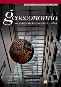 Geoeconomia Las claves de la economia global Spanish Edition Eduardo Olier Kitap Kapağı