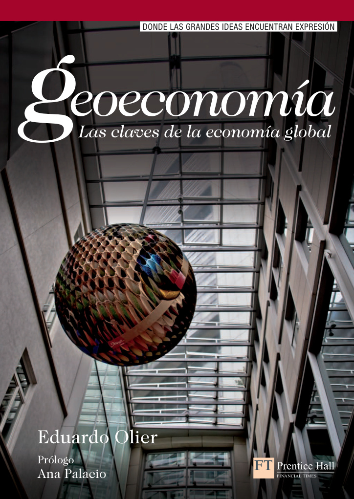 Geoeconomia Las claves de la economia global Spanish Edition Eduardo Olier Kitap Kapağı