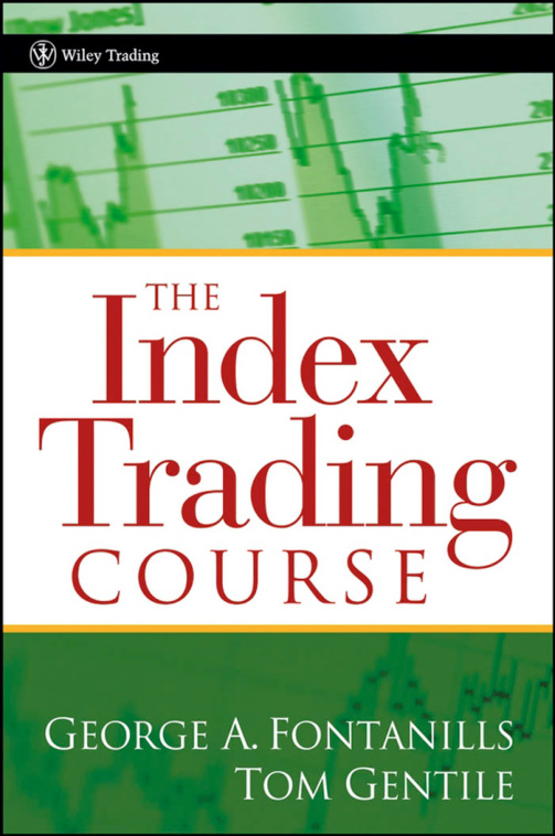 George A. Fontanills, Tom Gentile The index trading course Kitap Kapağı