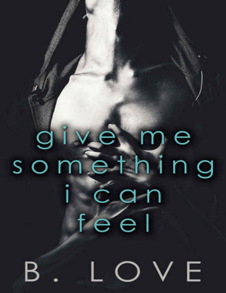 Give me something I can feel B love Kitap Kapağı