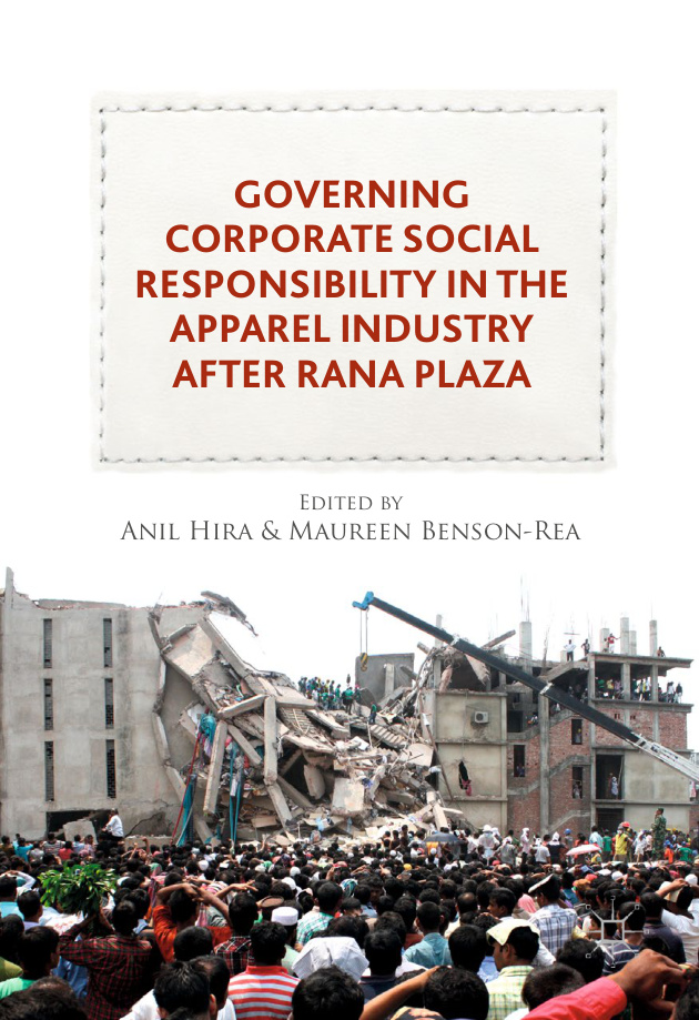 Governing Corporate Social Responsibility in the Apparel Industry after Rana Plaza Anil Hira Kitap Kapağı