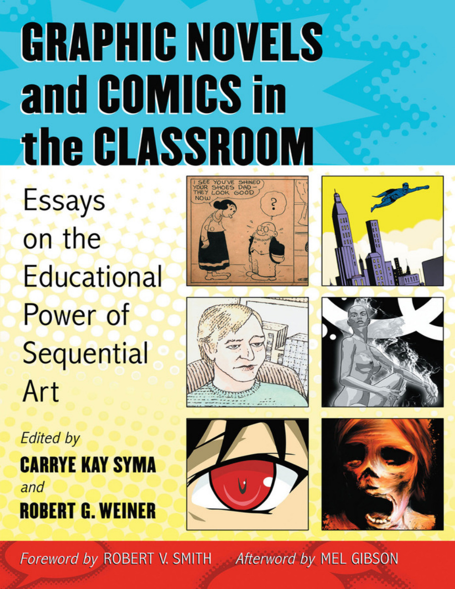 Graphic Novels and Comics in the Classroom Essays on the Educational Power of Sequential Art Carrye Kay Syma Kitap Kapağı